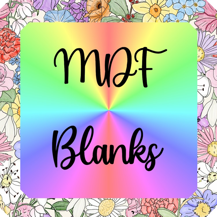 MDF/Blanks
