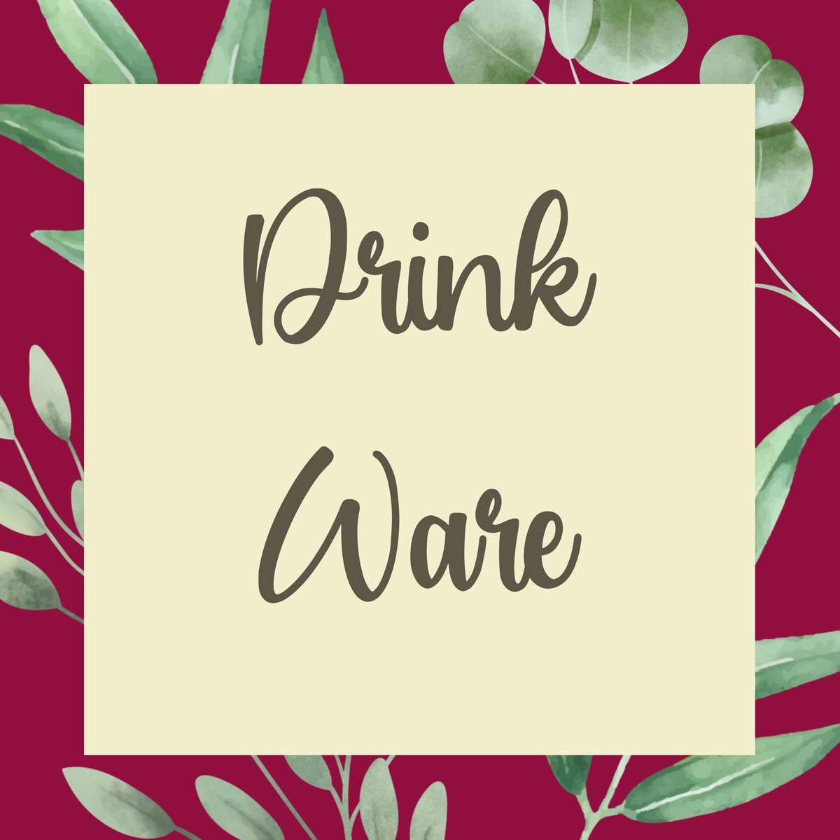 Drink Ware